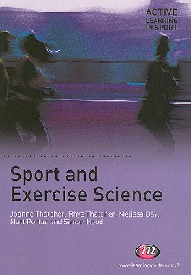 Sport and Exercise Science - Thatcher, Joanne, and Thatcher, Rhys, and Day, Mel