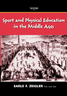 Sport and Physical Education in the Middle Ages