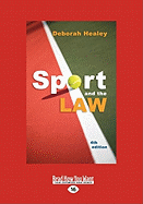 Sport and the Law: 4th Edition (Large Print 16pt)