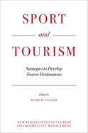 Sport and Tourism: Strategies to Develop Tourist Destinations
