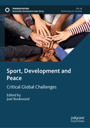 Sport, Development and Peace: Critical Global Challenges