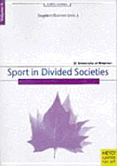 Sport in Divided Societies - Sugden, John Peter, and Barner, Alain