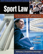 Sport Law: A Managerial Approach: A Managerial Approach