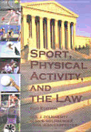 Sport, Physical Activity and the Law - Dougherty, Neil J., and etc., and Carpenter, Linda Jean (Revised by)