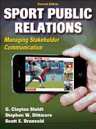Sport Public Relations: Managing Stakeholder Communication