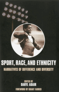 Sport, Race, and Ethnicity: Narratives of Difference and Diversity