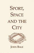 Sport, Space and the City