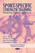 Sport-Specific Strength Training: Background, Rationale & Program