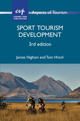 Sport Tourism Development - Higham, James, and Hinch, Tom