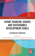 Sport Tourism, Events and Sustainable Development Goals: An Emerging Foundation