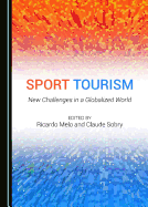 Sport Tourism: New Challenges in a Globalized World