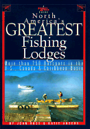 Sports Afield's Guide to North America's Greatest Fishing Lodges - Ross, John E, and Anders, K T