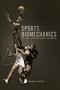 Sports Biomechanics: The Basics: Optimising Human Performance