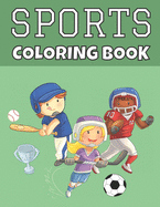 Sports Coloring Book: For Kids - Baseball, Football, Hockey, Soccer & Tennis - Large Print