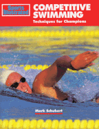 Sports Illustrated Competitive Swimming: Techniques for Champions