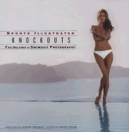 Sports Illustrated: Knockouts: Five Decades of Swimsuit Photography - Sports Illustrated, and Hoffman, Steve (Editor), and Deford, Frank (Foreword by)