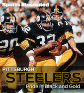 Sports Illustrated: Pittsburgh Steelers: Pride in Black and Gold