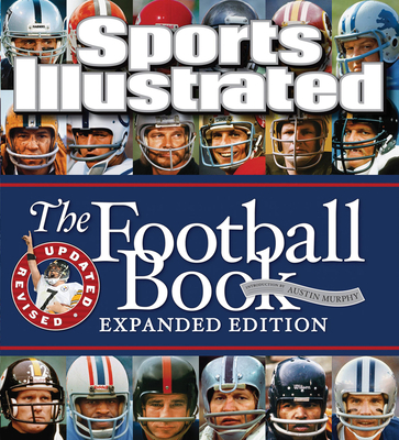 Sports Illustrated The Football Book Expanded Edition - The Editors of Sports Illustrated
