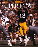 Sports Illustrated-the Super Bowl: Sport's Greatest Championship - Editors Of Sports Illustrated