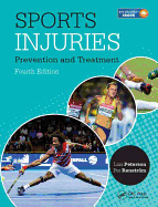 Sports Injuries: Prevention, Treatment and Rehabilitation, Fourth Edition