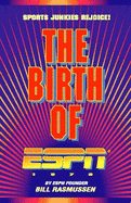 Sports Junkies Rejoice!: The Birth of ESPN