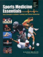 Sports Medicine Essentials: Core Concepts in Athletic Training and Fitness Instruction