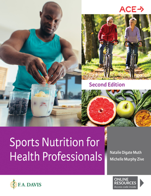 Sports Nutrition for Health Professionals - Muth, Natalie Digate, and Zive, Michelle Murphy