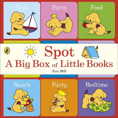 Spot: A Big Box of Little Books - Hill, Eric