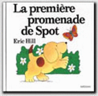 Spot: La Premiere Promenade De Spot