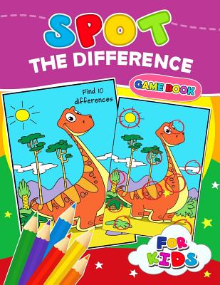 Spot The Difference Game book for kids: Coloring Puzzles Activity Book for Boy, Girls, Kids Ages 2-4,3-5,4-8 - Preschool Learning Activity Designer