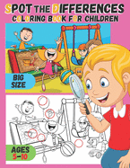 Spot the Differences Coloring Book for Children: Ages 5-10, For Boys & Girls, Search & Find (Children's Activity Books) Comical Characters, a Fun Way to Sharpen Observation and Concentration Skills in Kids