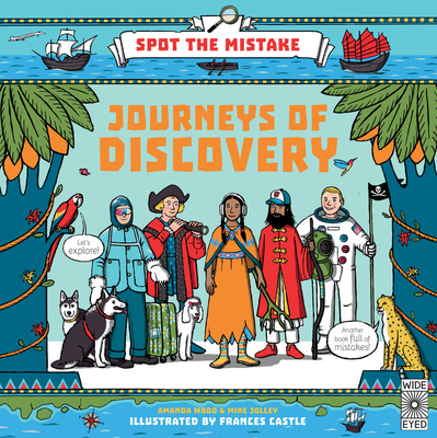 Spot the Mistake: Journeys of Discovery - Wood, Aj, and Jolley, Mike