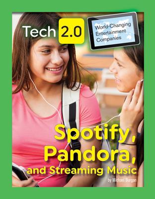 Spotify, Pandora, and Streaming Music - Burgan, Michael