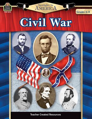 Spotlight on America: Civil War - Smith, Robert W