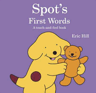 Spot's First Words: A Touch-and-feel Book