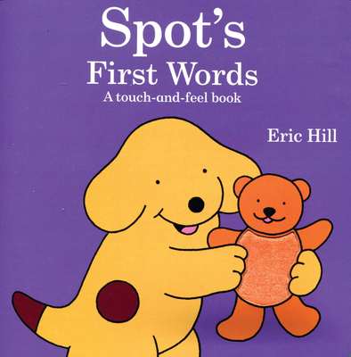 Spot's First Words - Hill, Eric