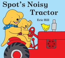 Spot's Noisy Tractor