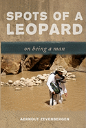 Spots of a Leopard: on Being a Man