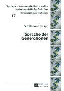 Sprache Der Generationen: 2., Aktualisierte Auflage