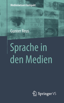 Sprache in Den Medien - Reus, Gunter