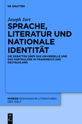 Sprache, Literatur Und Nationale Identit?t - Jurt, Joseph