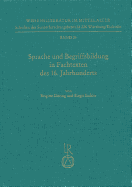 Sprache Und Begriffsbildung in Fachtexten Des 16. Jahrhunderts