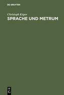 Sprache Und Metrum