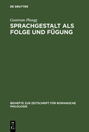 Sprachgestalt ALS Folge Und Fgung: Zur Phonologie Des Dolomitenladinischen (Badiot) Und Seiner Nachbarn. [Studien Zu Alpinromanischen Sprachstnden in Norditalien]