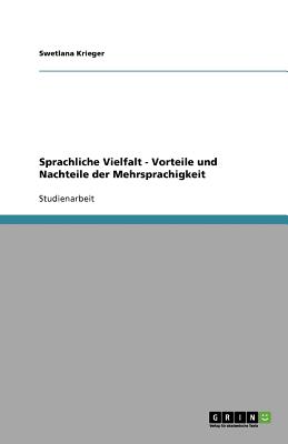 Sprachliche Vielfalt - Vorteile Und Nachteile Der Mehrsprachigkeit by ...