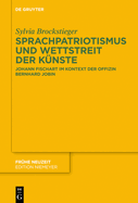 Sprachpatriotismus Und Wettstreit Der K?nste