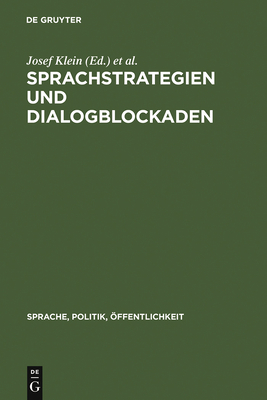 Sprachstrategien Und Dialogblockaden - Klein, Josef (Editor), and Diekmannshenke, Hajo (Editor)