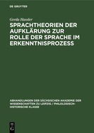 Sprachtheorien Der Aufklrung Zur Rolle Der Sprache Im Erkenntnisprozess