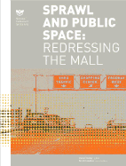 Sprawl and Public Space: Redressing the Mail