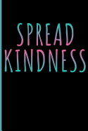 Spread Kindness: Anti Bullying Journal